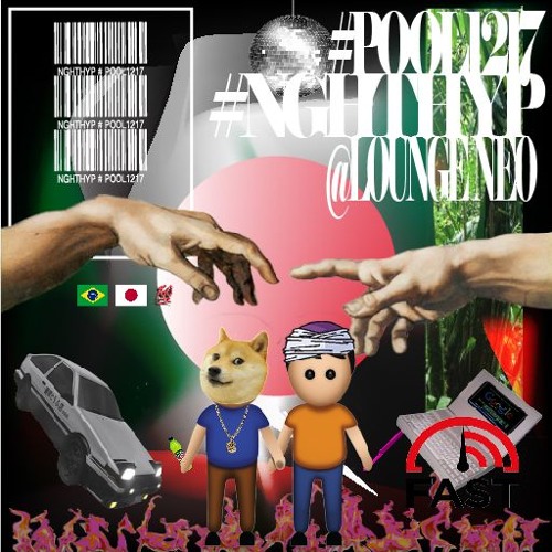 NGHTHYP #POOL1217 @ LOUNGE NEO ESSENTIAL MIX