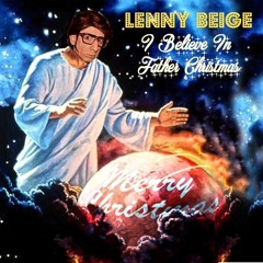 I Believe In Father Christmas - Lenny Beige