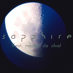 Sapphire (feat. Micaela Da Silva)