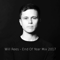 Will Rees - End Of Year Mix 2017