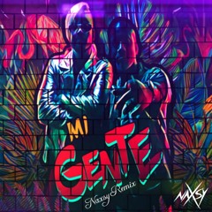 J Balvin & Willy William - Mi Gente (Naxsy Remix)