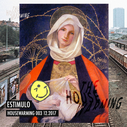 Estimulo - HOUSEWARMING Podcast