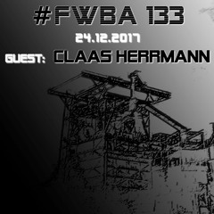 #FWBA 0133 - with Claas Herrmann - Fnoob Techno Radio
