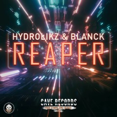 Hydrolikz & BlaNck - Reaper {Free Download Series 003}
