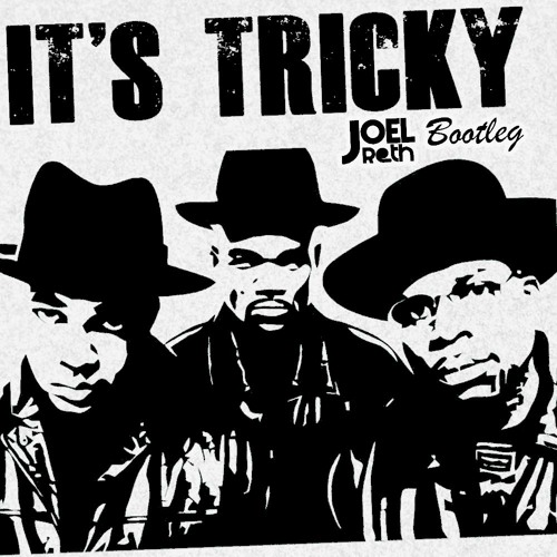 Run Dmc It S Tricky Joel Reth Bootleg By Bounce Of The Future Bootlegs Mix