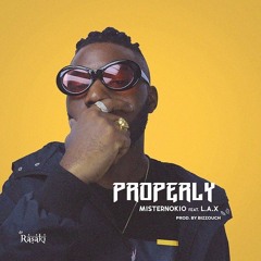 Properly Ft. L.A.X (Prod by Bizzouch)