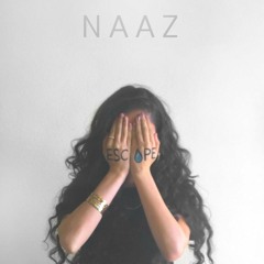 Naaz - Escape