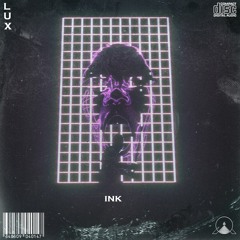LUX - Ink [Free Download]
