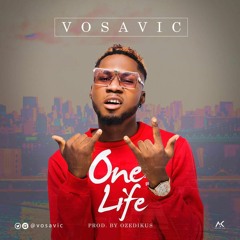 VOSAVIC - ONE LIFE (PROD. OZEDIKUS)