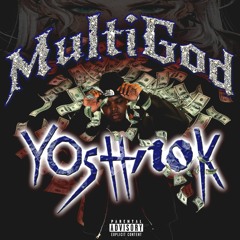 MultiGod - YOSHI10K 💦💸 [PROD. AGOFF]