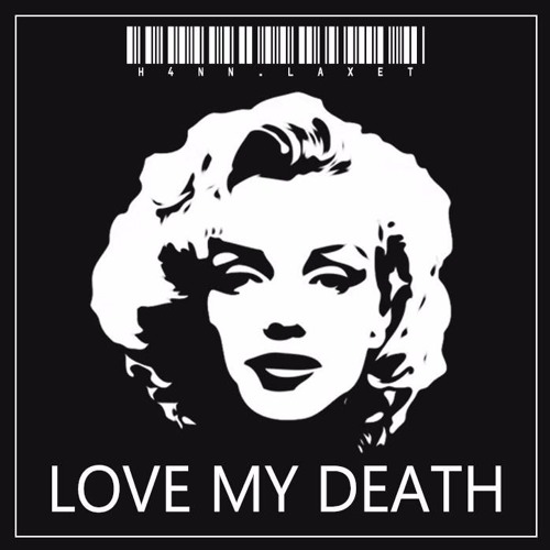 H4NN & Laxet - love my death [AG Release]