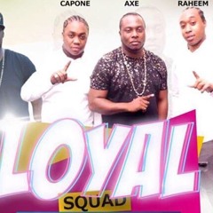 LOYAL SQUAD END OF YEAR MIX