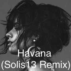 Havana (Feat. Young Thug)- Camila Cabello (Karlo Ren Remix)