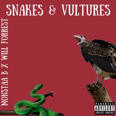 snakes & vultures (feat. Monstaa B)