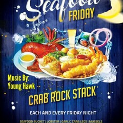 SEAFOOD FRIDAYS YOUNG HAWK SOUND #WORKINHOURZ DEC.2K17