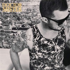 Doctor Mister - "I'll Do It Again" (Original Mix) - Single Out Now on Beatport