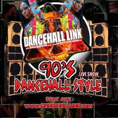 90s BASHMENT DANCEHALL STYLE-PT1