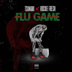 Flu Game Ft. Rockie Fresh