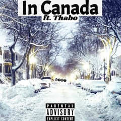 In Canada (ft. Thabo)