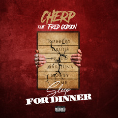 SLEEP FOR DINNER FEAT FRED THE GODSON