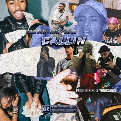 isaiah write + buggy + wonton ~ callin (prod nibiru + yungxance)