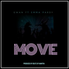 Move- Gwan Ft Emma
