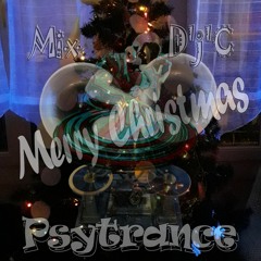 Mix D'j'C - Psytrance - Merry Christmas To All !!! - (24 12 2017)  13 H 22 .Wav