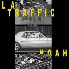 LA Traffic (Prod.Noiz)