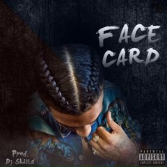 Facecard [prod. by Dj Skills]