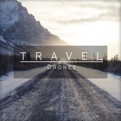 Dronez - Travel