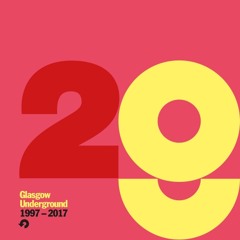 Various Artists - Glasgow Underground 1997-2017 (Beatport Edition)
