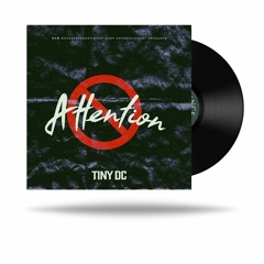 Tiny DC - No Attention (Kodak Black - Tunnel Vision)