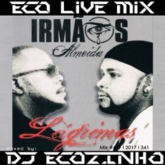 Irmãos Almeida - Lágrimas (2014)Album Mix 2017 - Eco Live Mix Com Dj Ecozinho