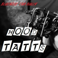 HOOD TATTS