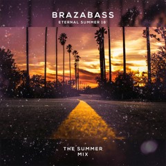 Brazabass @ Eternal Summer 18'