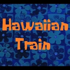 Hawaiian Train