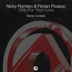 Nicky Romero & Florian Picasso - Only For Your Love (Haplow Remix)