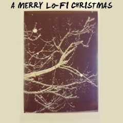 A Merry Lo - Fi Christmas