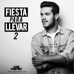 DJ Jose Fuentes - Fiesta Para Llevar 2