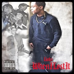 BigBossLinkz - When I Lost It