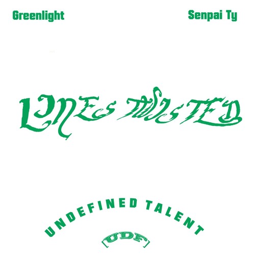 Lines Twisted - Greenlight feat. Senpai Ty
