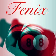 Ocho Remix - FENIX