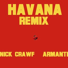 Havana Remix (feat. Nickcrawf & Armanti)