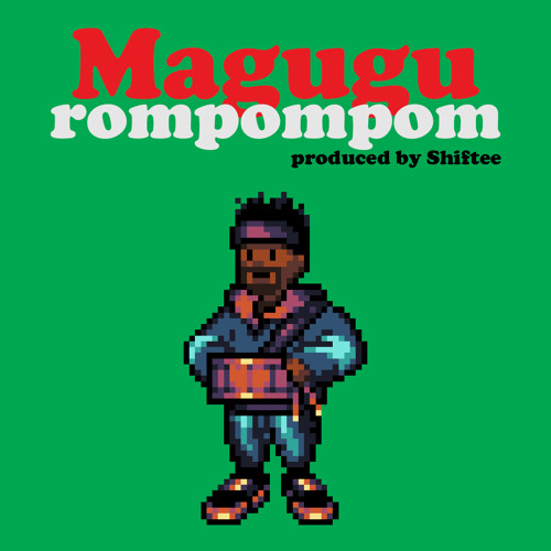 Magugu - Rompompom (prod. Shiftee)