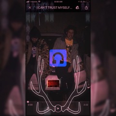 I CAN'T TRUST MYSELF WIT $ [prod.god.life]