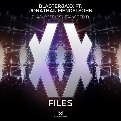 BlasterJaxx - Black Rose (Psy Trance Edit) (feat. Jonathan Mendelsohn)
