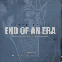 Lloyd Banks - End Of An Era (Freestyle) (DigitalDripped.com)