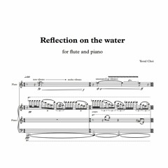 'Reflection on the water' for flute and piano(2017)- Yeoul Choi