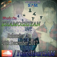 Khamoshiyan - Title Song | Singing By - SAM |  | Music By - Arijit Singh | 2017 Latest Song