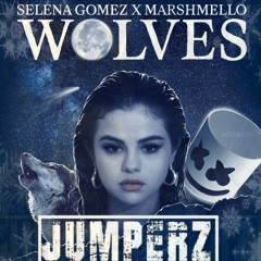 Selena Gomez & Marshmello - Wolves (Jumperz Bootleg)[FREE DOWNLOAD]